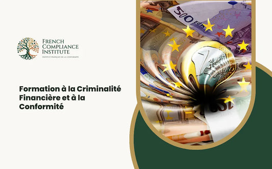 Formation à la Lutte contre le Blanchiment de Capitaux et le Financement du Terrorisme (LCB-FT), conformité AML, gestion des risques et prévention de la criminalité financière