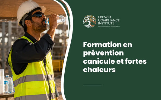 Formation à la Prévention des Canicules et des Fortes Chaleurs couvrant le stress thermique, la sécurité au travail, l’hydratation et la prévention des coups de chaleur