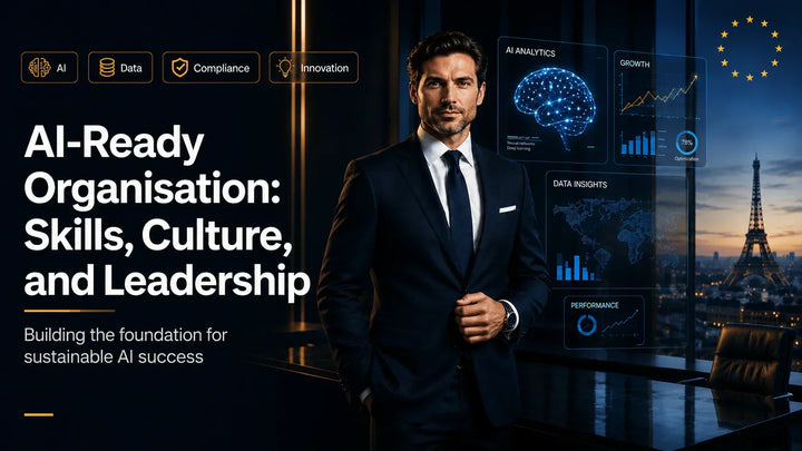 AI-Ready Organisation: Skills, Culture, and Leadership – professional businessman in suit standing in modern office with Paris skyline, holographic data dashboards showing AI analytics, data insights, performance charts, and innovation icons.