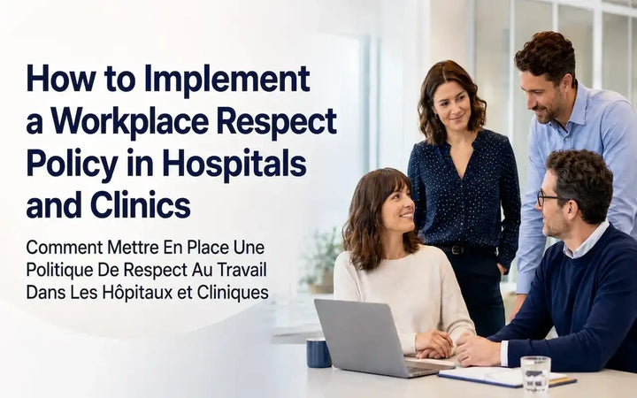 Guide to implementing workplace respect policies in hospitals and clinics for safer teams.