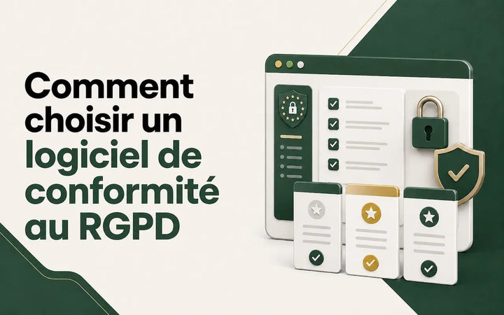 Comment choisir un logiciel de conformité au RGPD