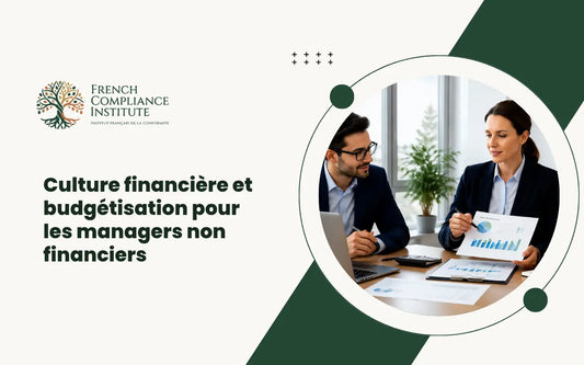 Culture financière et budgétisation pour les managers non financiers couvrant la gestion budgétaire, les finances d’entreprise et la prise de décision