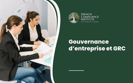 Couverture de cours sur la gouvernance d’entreprise et le GRC avec des professionnelles lors d’une réunion d’affaires et l’image de marque du French Compliance Institute.