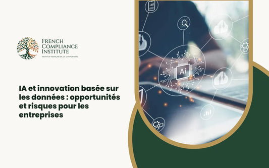 IA et innovation basée sur les données : opportunités et risques pour les entreprises, gouvernance, conformité et gestion des risques